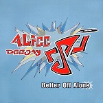 alice deejay better off alone