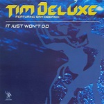 tim deluxe it just won't do